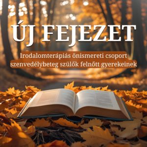 Őszi irodalomterápiás csoport szenvedélybeteg szülők felnőtt gyerekeinek